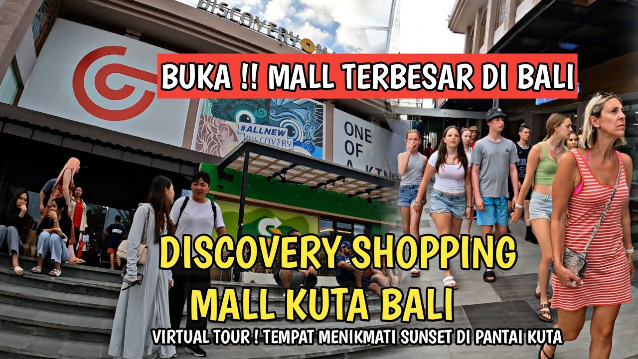RAMAI ! SUASANA MALL TERBESAR DI BALI ! DISCOVERY SHOPPING MALL KUTA BALI