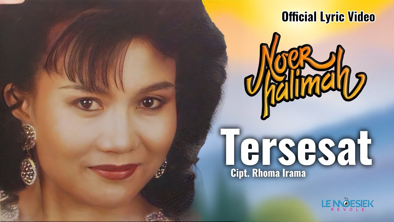 Noer Halimah - Tersesat  (Lyric Video)