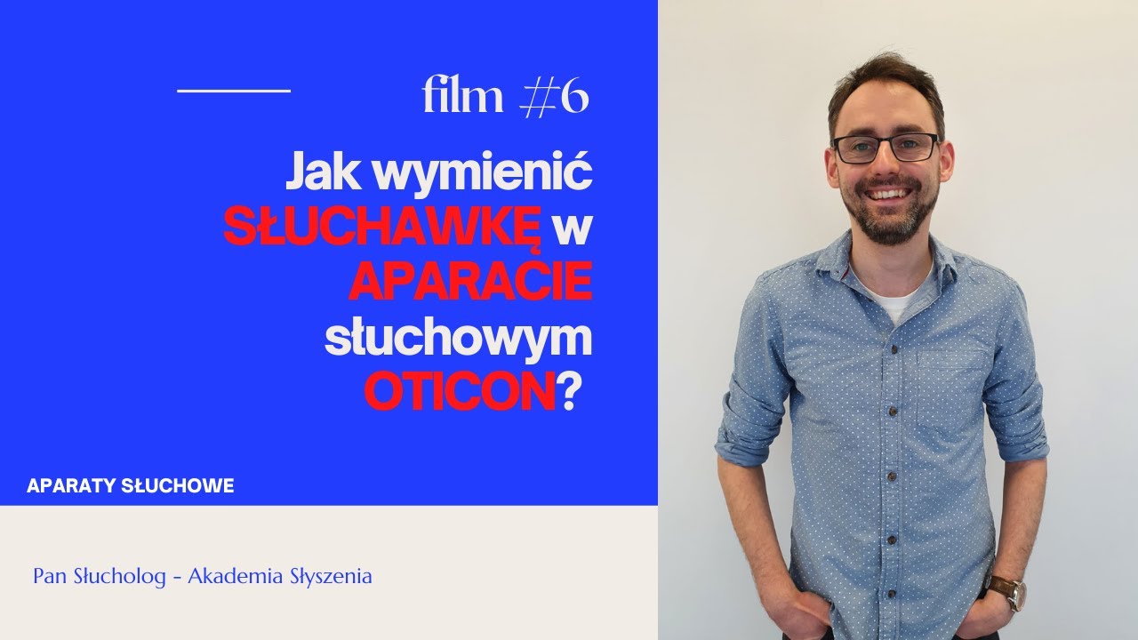 Jak wymienić SŁUCHAWKĘ w APARACIE słuchowym OTICON? 🤔 | Pan Słucholog - Akademia Słyszenia 🦻