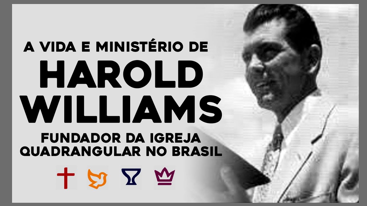 Quem foi Harold Williams | Fundador da IEQ no Brasil | Zipado
