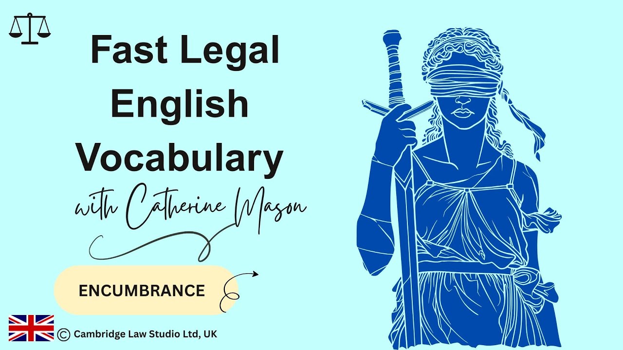 Fast Legal English Vocabulary | Encumbrance