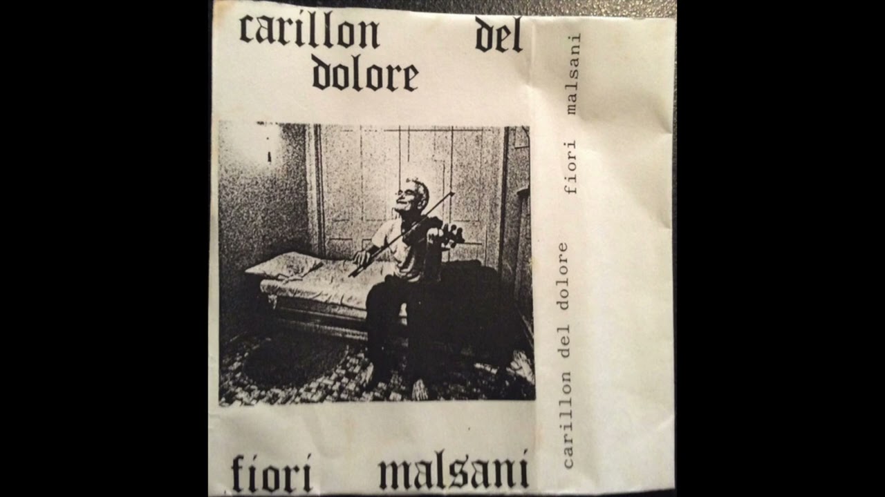 CARILLON DEL DOLORE – Fiori Malsani (1983)