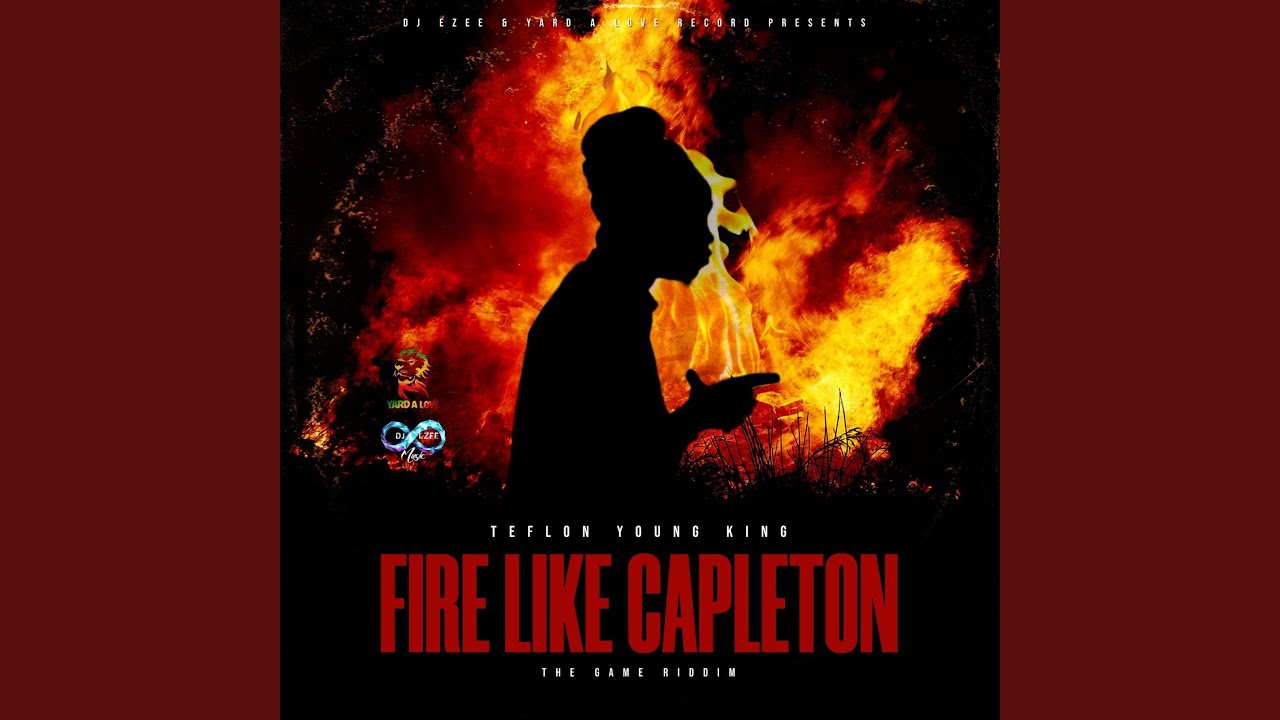 Fire Like Capleton (feat. Yard A Love)