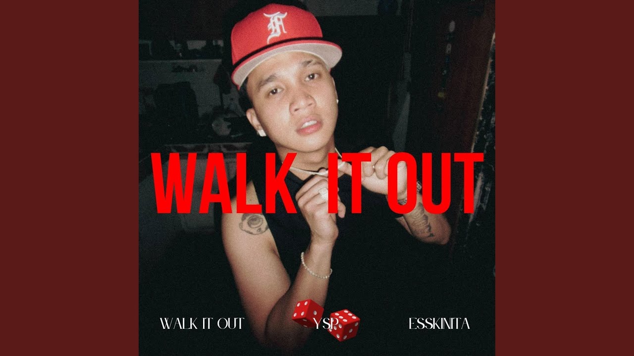 WALK IT OUT (YSP)
