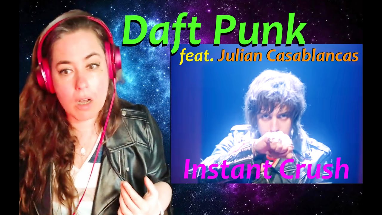 Мелодия — огонь! | Daft Punk — Instant Crush при участии Джулиана Касабланкаса | Реакция на музык...