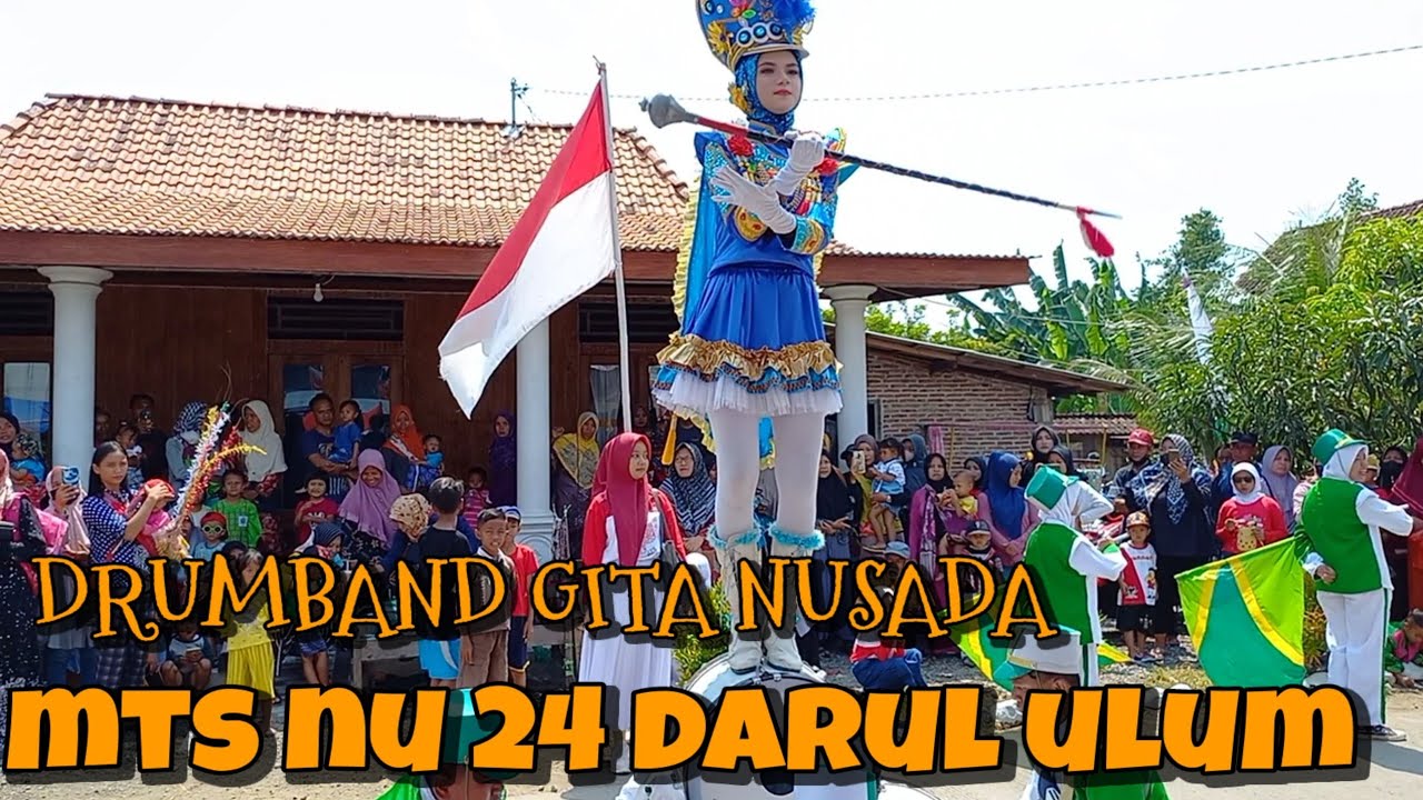 part 4 DRUMBAND GITA NUSADA MTS NU 24 DARUL ULUM