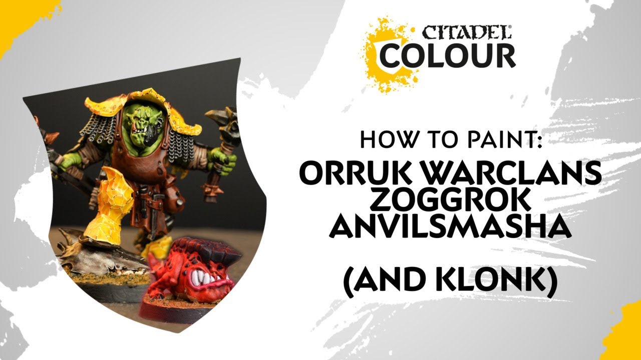 How to Paint: Orruk Warclans Zoggrok Anvilsmasha (and Klonk)