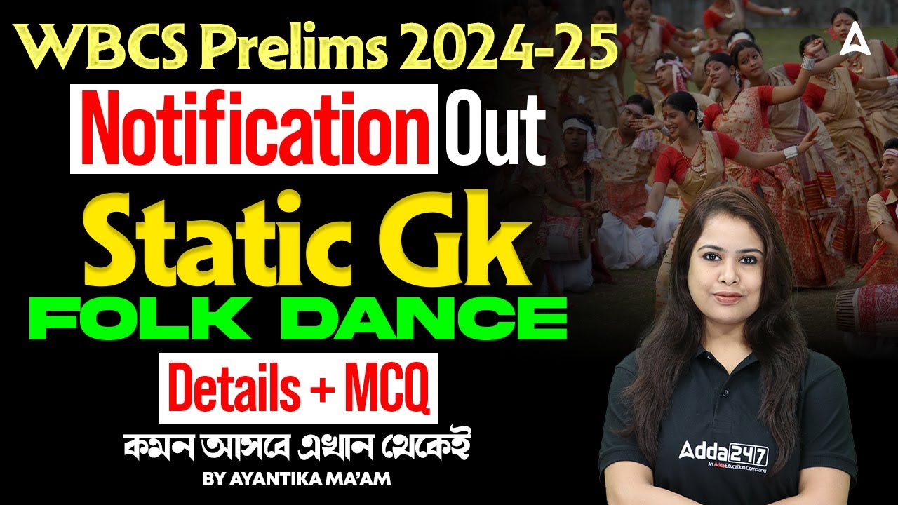 WBCS Static GK Class 2024 - 25 l Folk Dance Static GK l General Knowledge For WBCS