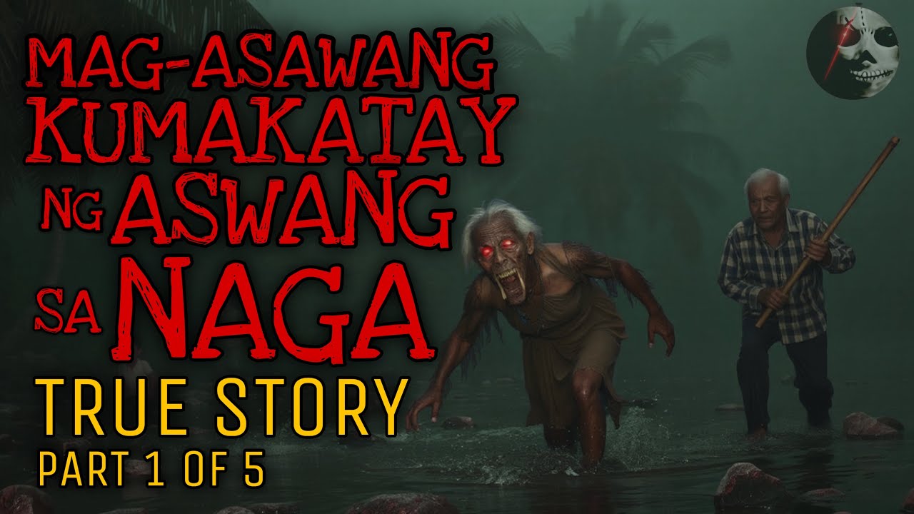 MAG-ASAWANG KUMAKATAY NG ASWANG SA NAGA (Part 1 of 5) | True Story