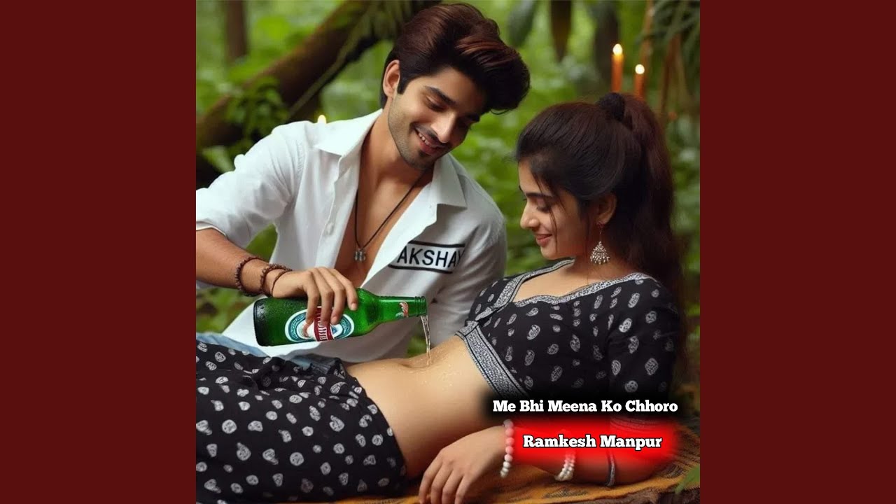 Me Bhi Meena Ko Chhoro