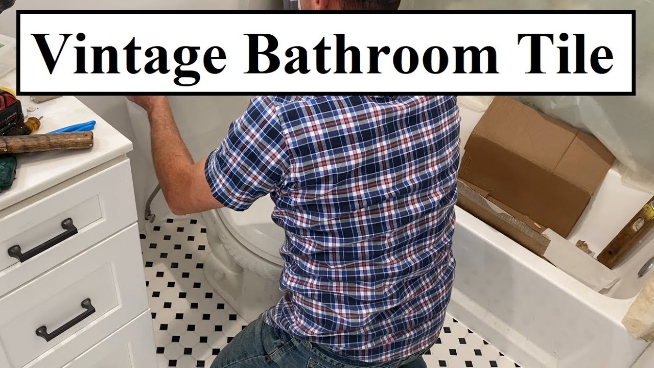 #404 -Vintage Bathroom Tile Done!