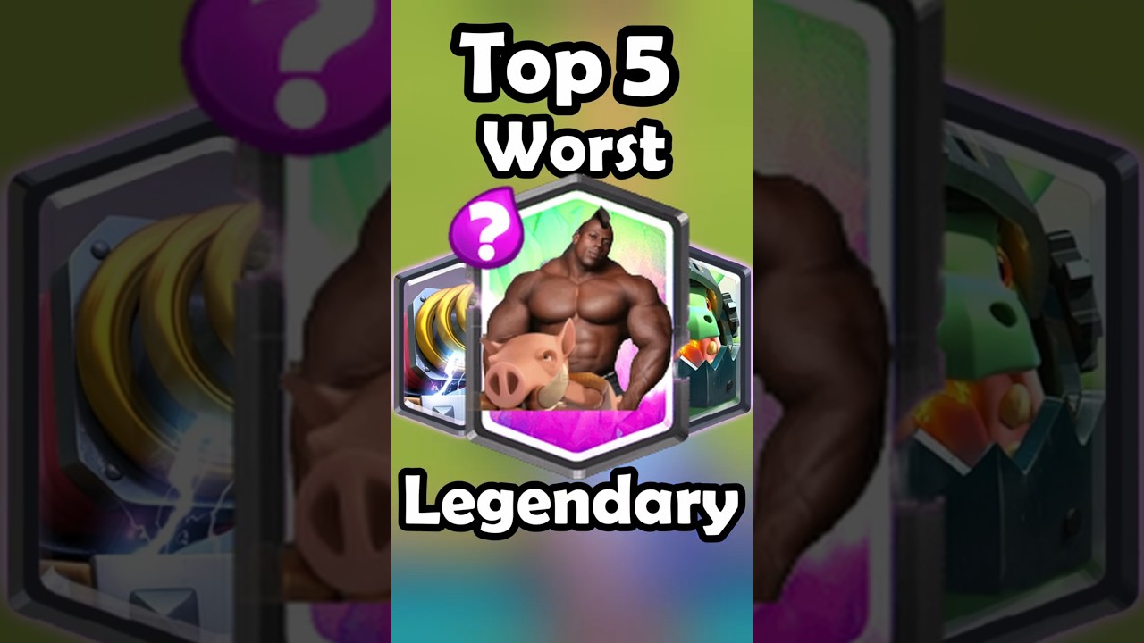 Top 5 Worst Legendary cards In Clash Royale #clashroyale #supercell #top5 #ranking