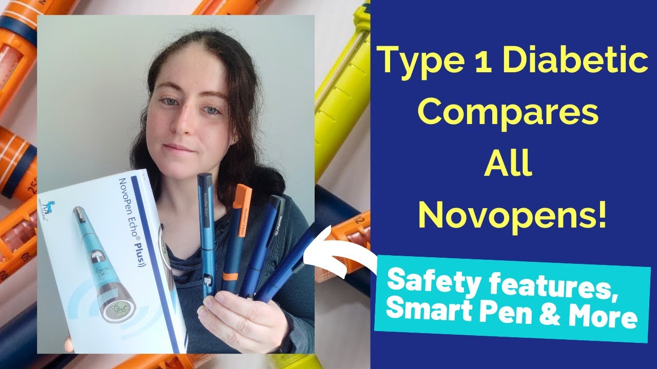 Type 1 Diabetic compares all Novopens!