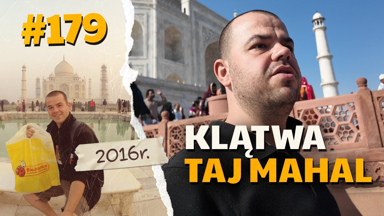 #179 Przez Świat na Fazie - Klątwa Taj Mahal | Agra | INDIE