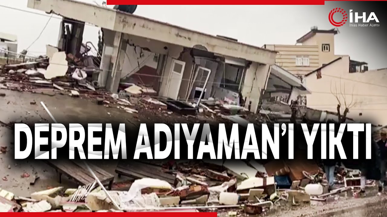 Deprem Adıyaman’ı Yıktı