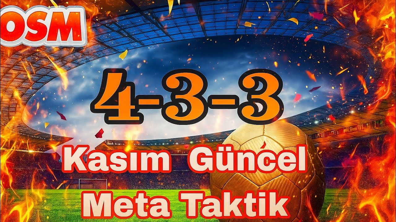 💥 OSM 4-3-3 META Taktik (Kasım 2025) | Yeni Güncelleme Sonrası En Etkili Diziliş!