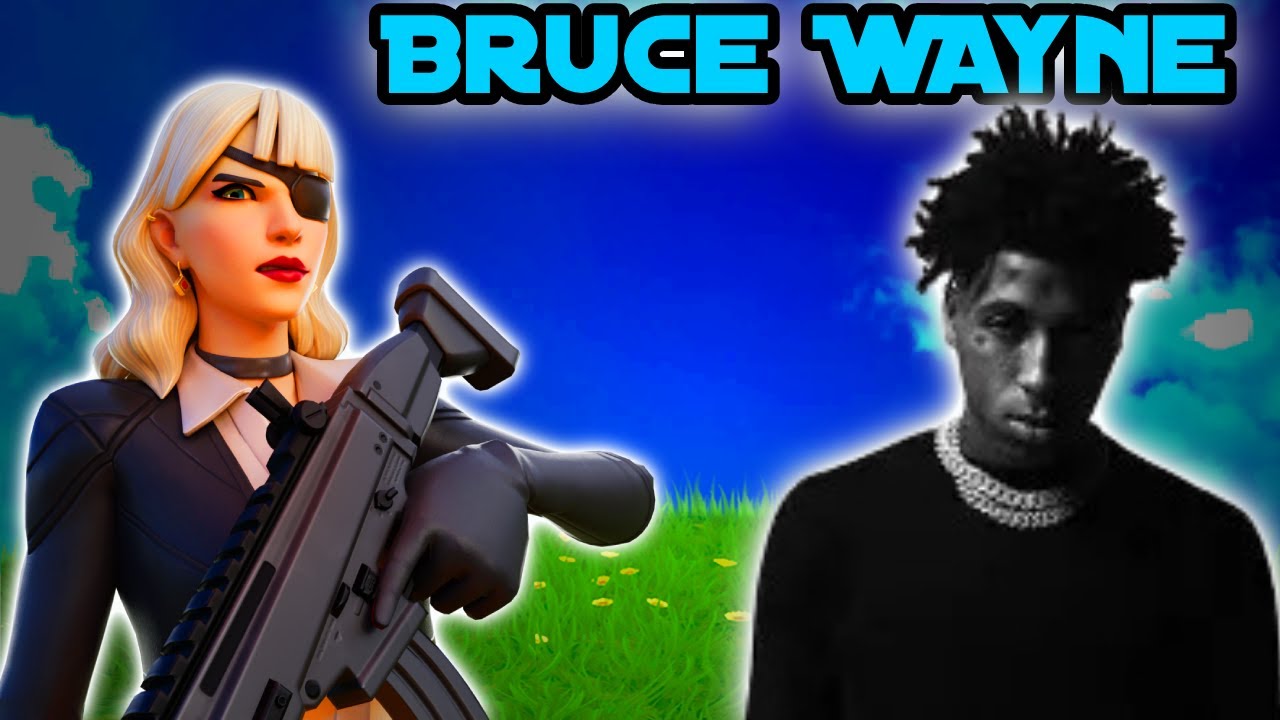 Bruce Wayne NBA YoungBoy Fortnite Montage