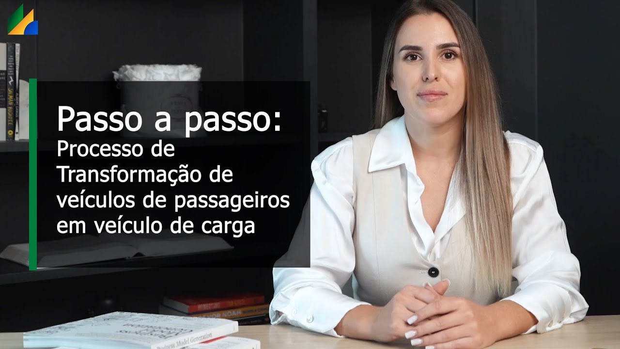 Passo a passo do Processo de Transformação de veículos de passageiros em veículo de carga