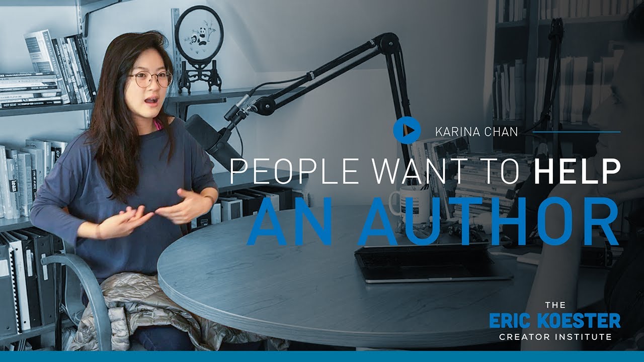 People Want to Help an Author | Karina Chan | Season 1: Episode 37