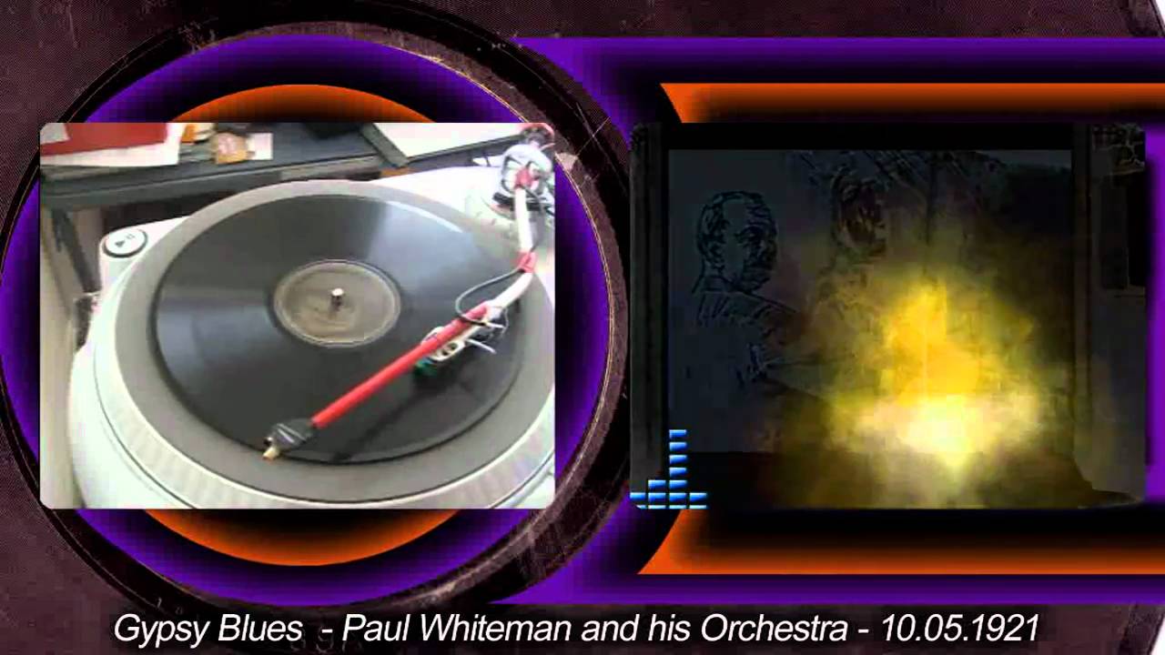 Paul Whiteman and His Orchestra - Gypsy Blues - 1921