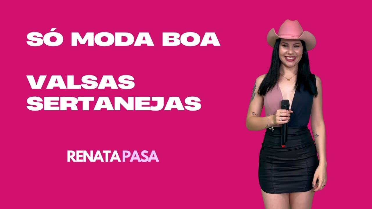 Valsa Sertanejas S&Oacute; MODA BOA com Renata Pasa
