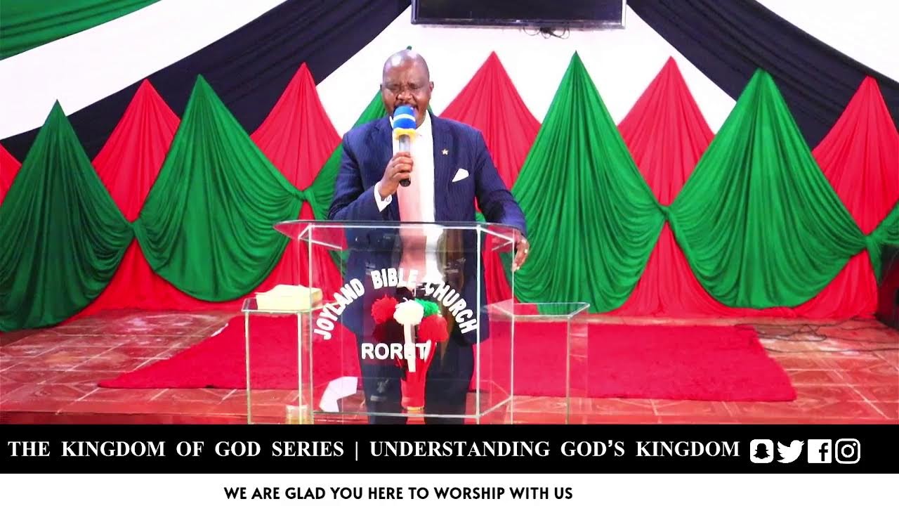 THE KINGDOM OF GOD SERIES | UNDERSTANDING GOD’S KINGDOM || Rev. Patrick Cheruiyot || 8th March 2026