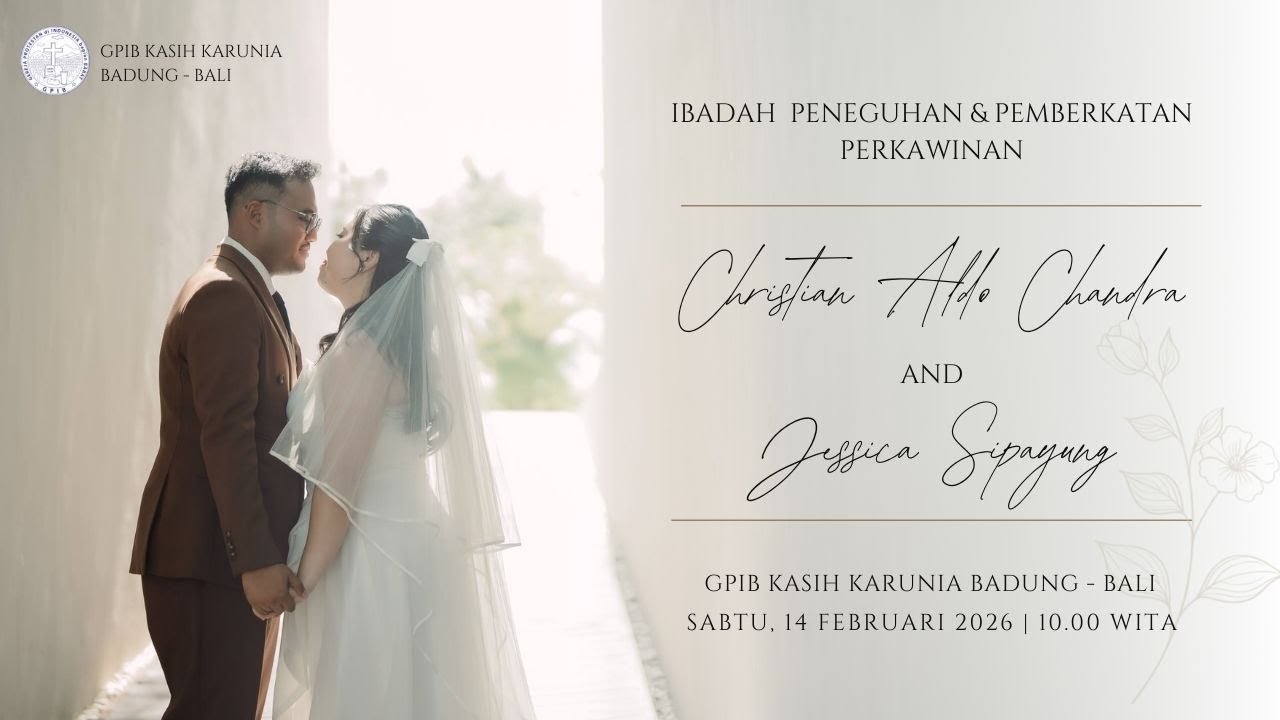 GPIB KKBB | Ibadah Peneguhan & Pemberkatan  Perkawinan Aldo & Jessica | 14 Februari 2026