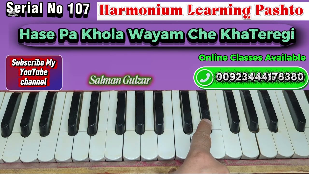 Hase Pa Khola Wayam Che Kha Teregi. Easy Way To Pashto Harmonium Learning Salman Gulzar Video No 107