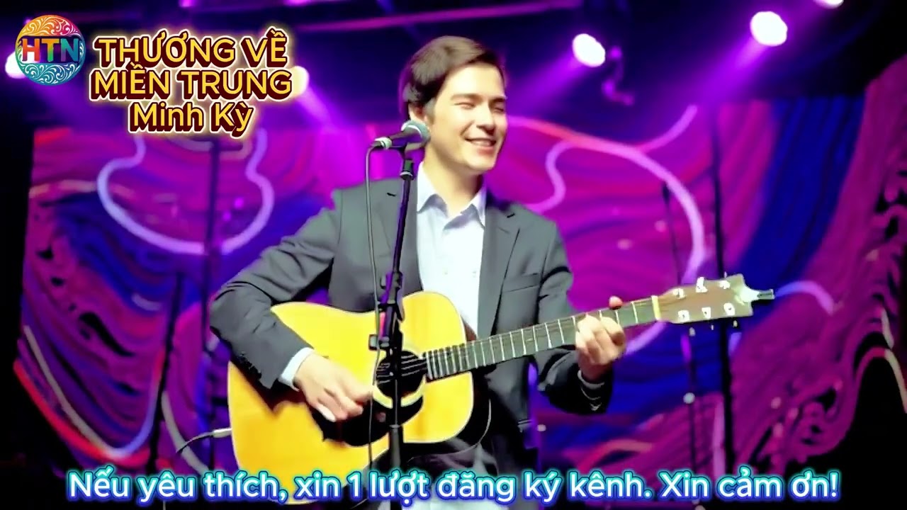 THƯƠNG VỀ MIỀN TRUNG   Minh Kỳ 1