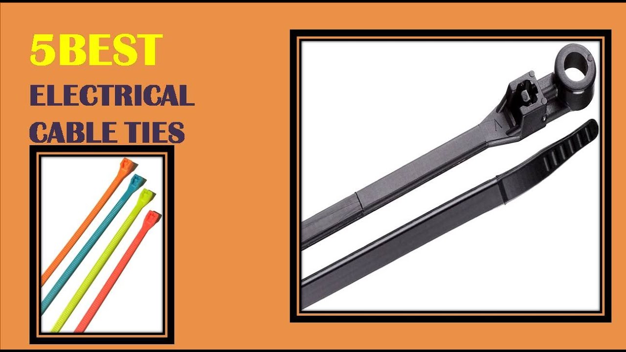 Electrical Cable Ties - Top 5 Best Electrical Cable Ties Reviews 2021