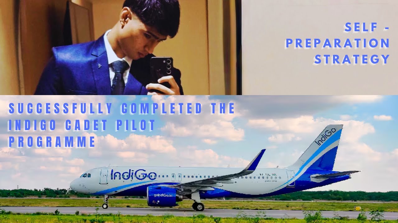 How I Prepared for the IndiGo Cadet Pilot Program (All 4 Stages Explained)