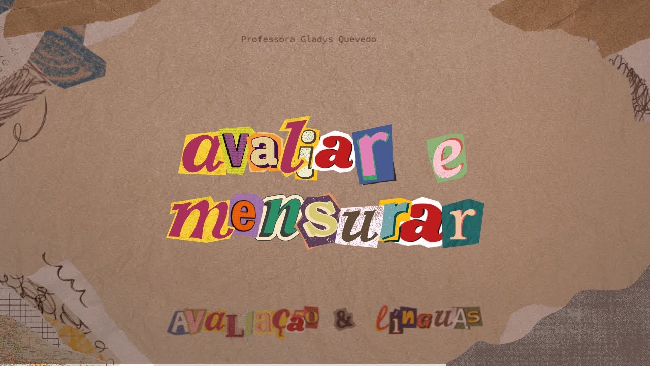 Avaliar e mensurar ✦ Avalia&ccedil;&atilde;o & L&iacute;nguas