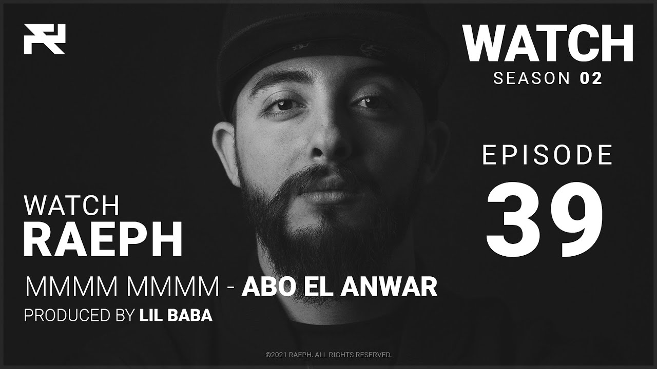 @Raeph | Abo El Anwar - Mmmm Mmmm | S02:E39 (Official Review) رائف | ممم ممم- أبو الأنوار