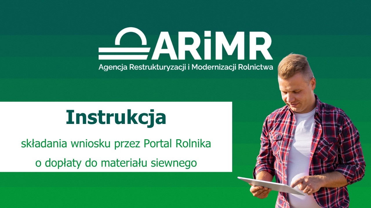 Instrukcja: jak poprawnie złożyć wniosek o dopłaty do materiału siewnego
