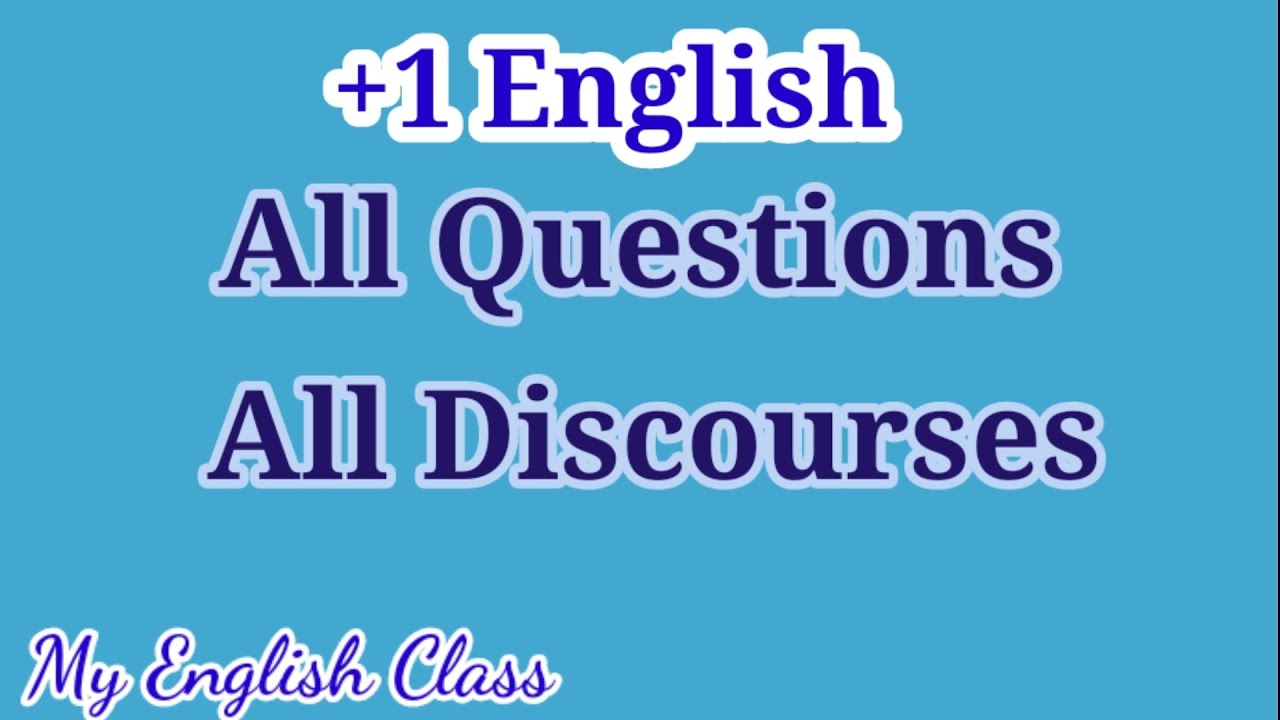 Plus one English| exam| improvement| All Questions| All Discourses| important questions| discourses