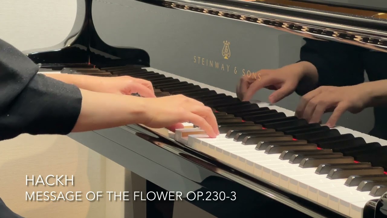 Hackh - Message of the Flower op.230-3　／　ハック：花の使い　Op.230-3