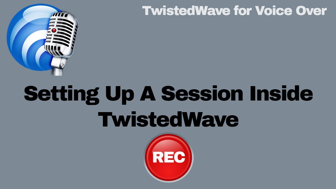 Setting Up A Recording Session In TwistedWave
