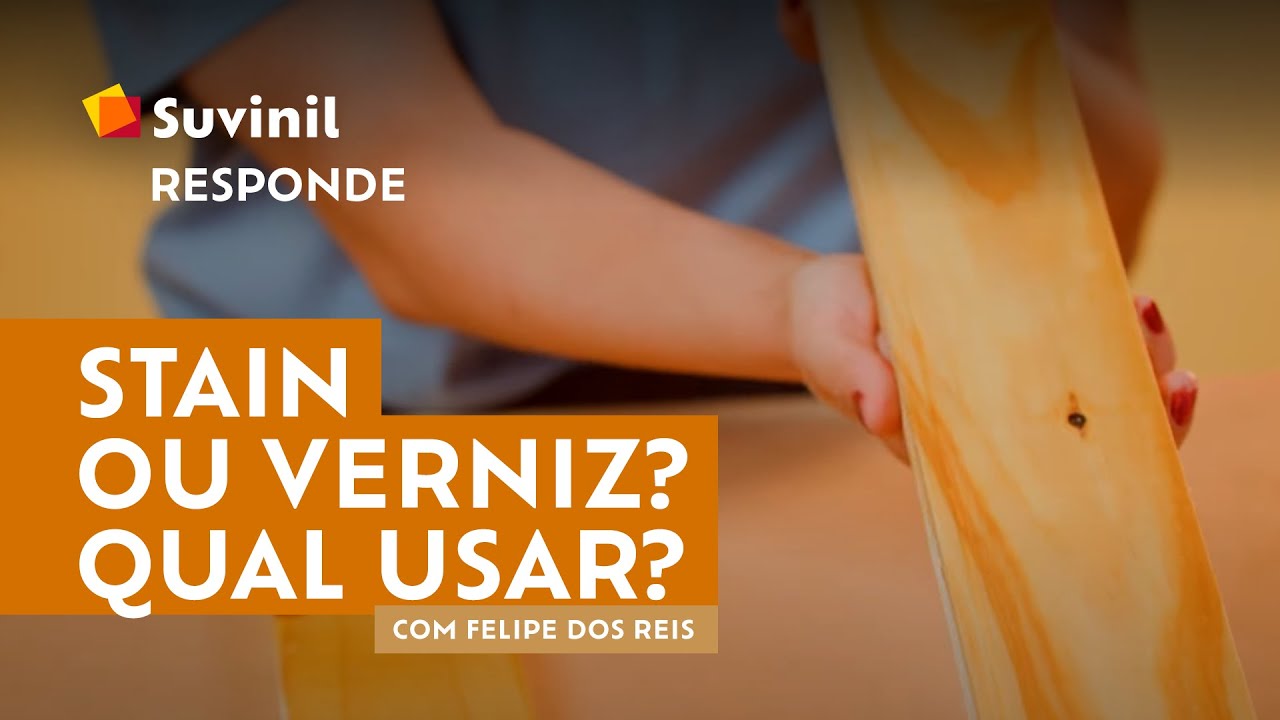 Stain ou verniz? Conhe&ccedil;a o Suvinil Stain Protetor e o Suvinil Prote&ccedil;&atilde;o Dupla