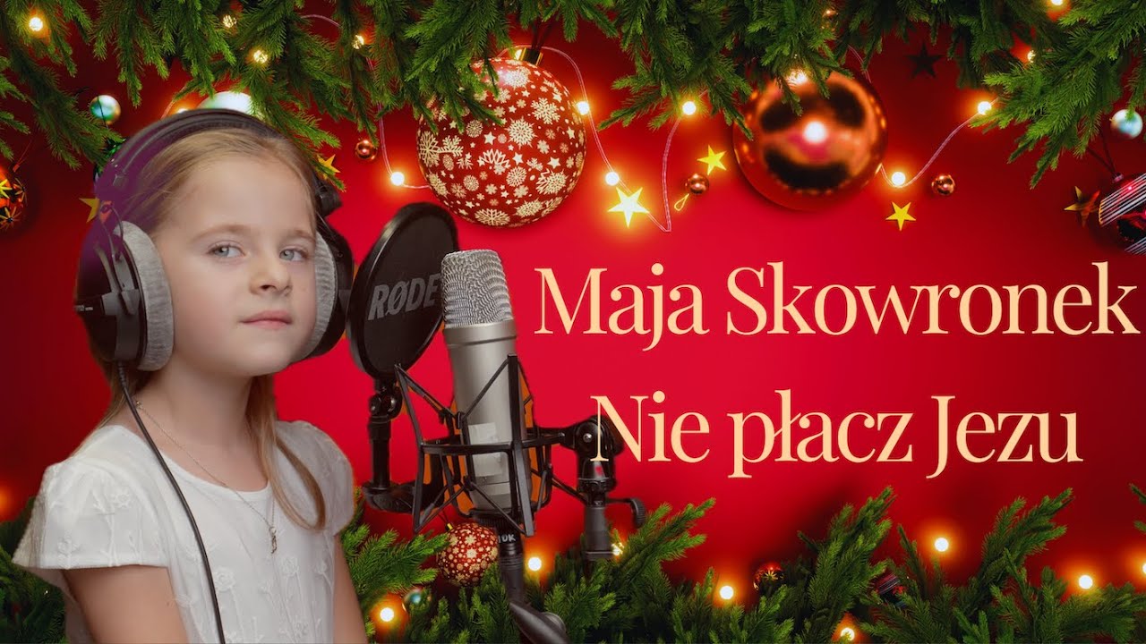 Maja Skowronek - Nie płacz Jezu