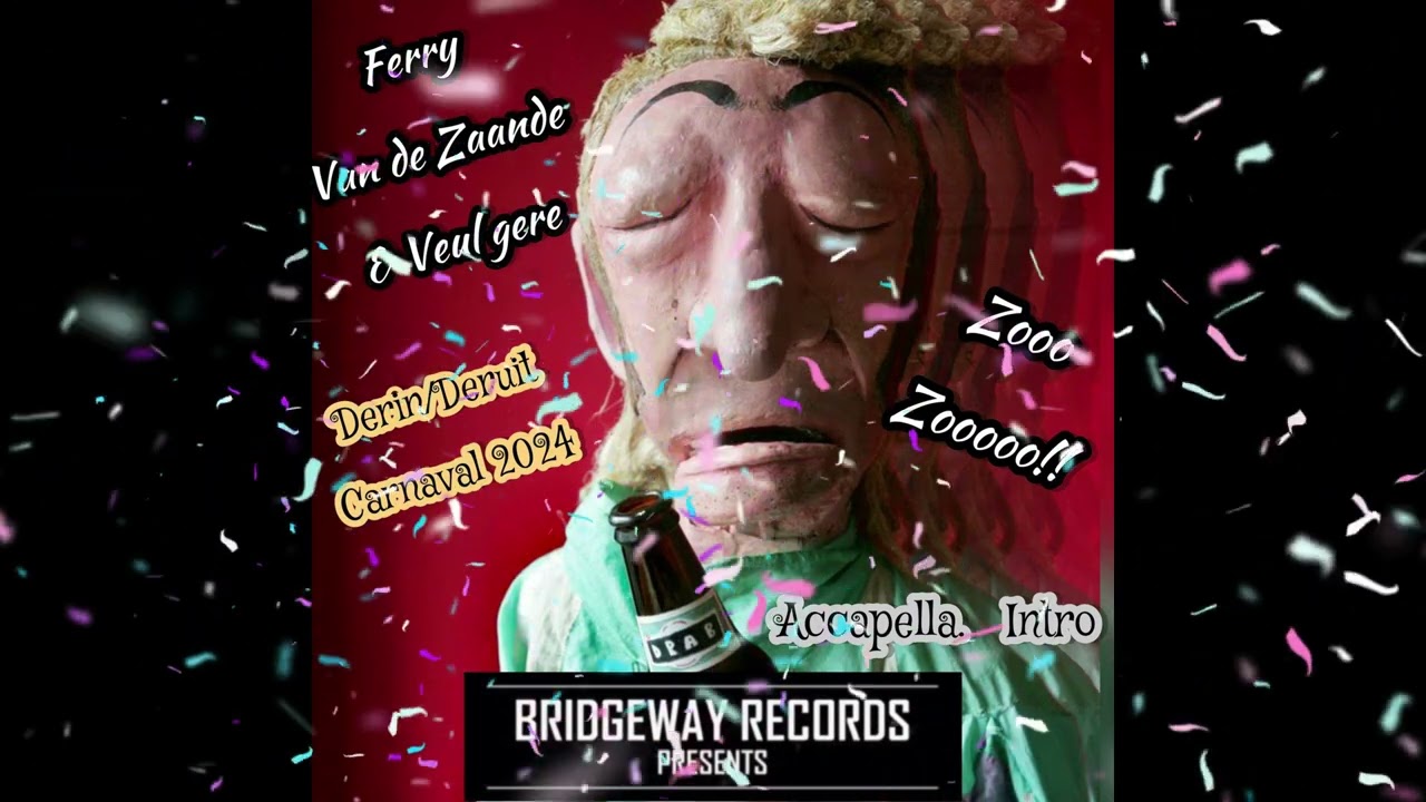 Ferry van de Zaande & Veul Gère - De Gròzzie van Mèn Buuf (BRIDGEWAY RECORDS EDIT) (CARNAVAL 2024)