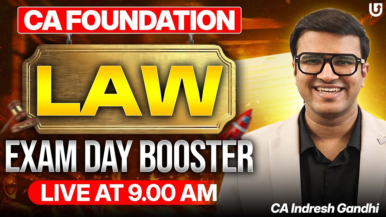 CA Foundation Law Jan 26 Exam Day Booster | Indresh Gandhi | ICAI CA