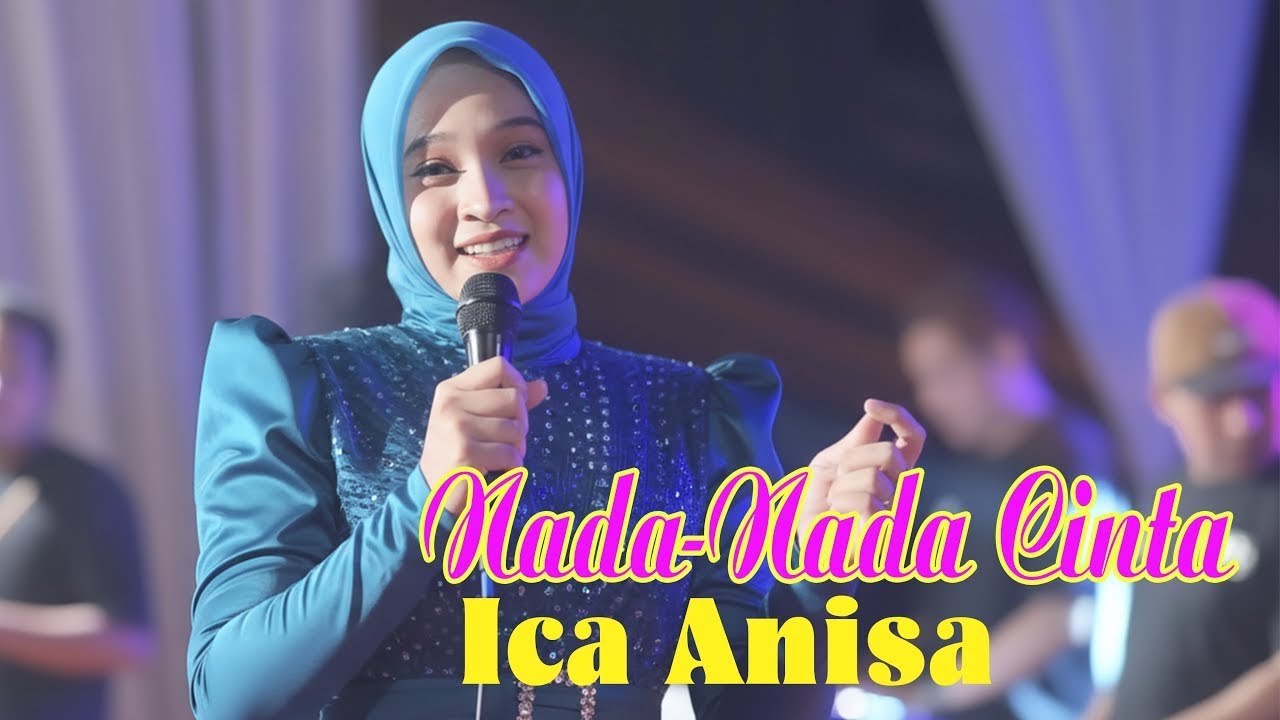 NADA-NADA CINTA. ICA ANISA. OM HKS