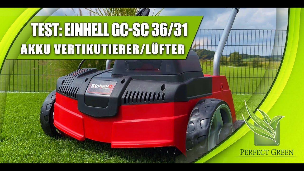 Test  |  Einhell Akku Vertikutierer - Lüfter  |  GC-SC 36/31  |  Rasenpflege  |  Review