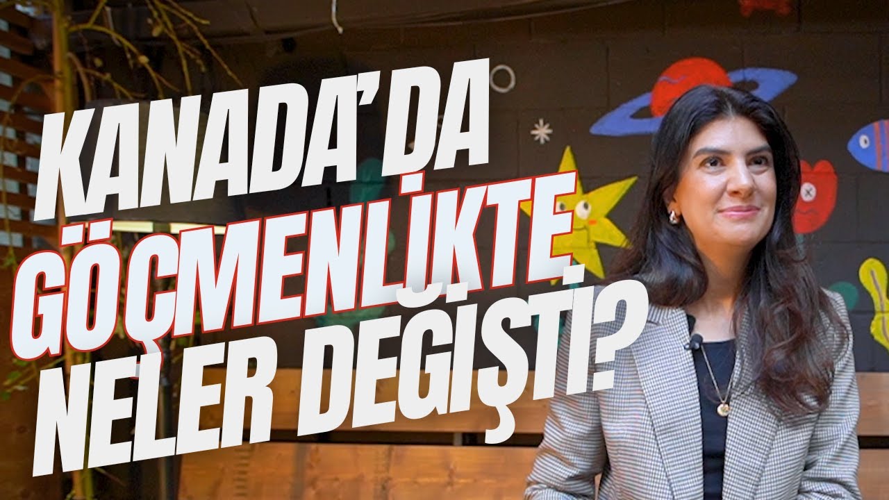 KANADA'DA GÖÇMENLİK KOŞULLARI DEĞİŞTİ Mİ?