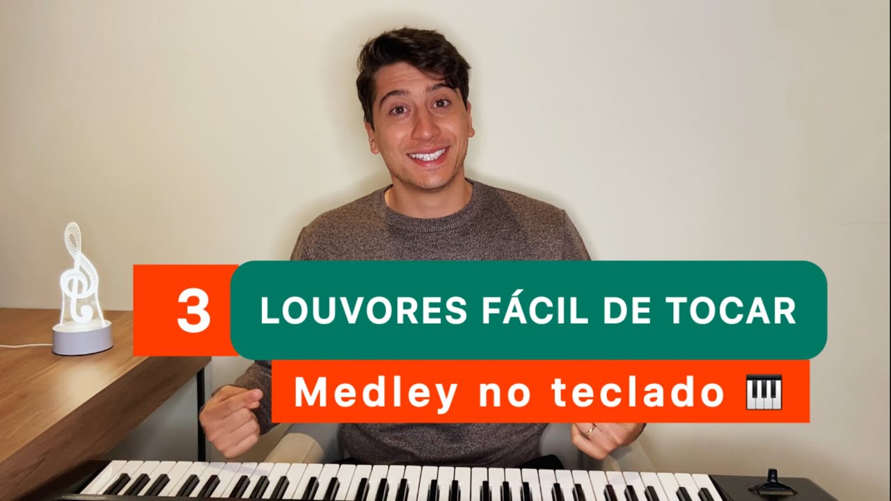 3 - Louvores Fácil De Tocar no Teclado ( Medley no Teclado )