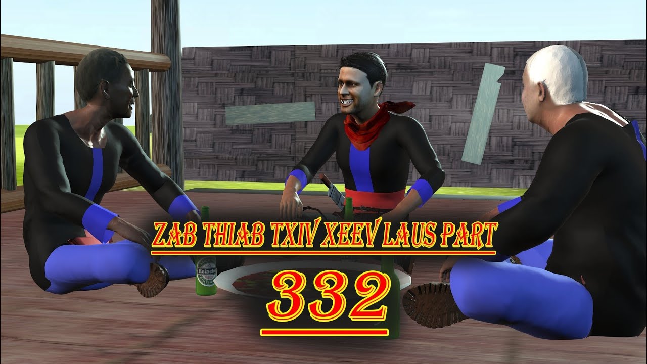 zab thiab txiv xeev laus part 332