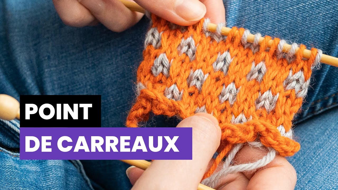 Points tricot deux couleurs  - Comment tricoter le point de carreaux ?