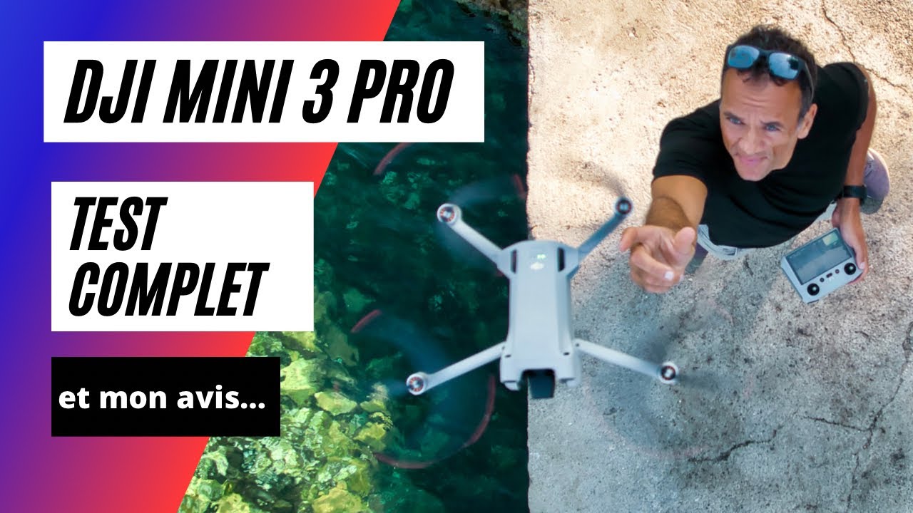 Dji Mini 3 Pro  : Le Test complet (qualité image vs Air 2S, dji RC...)