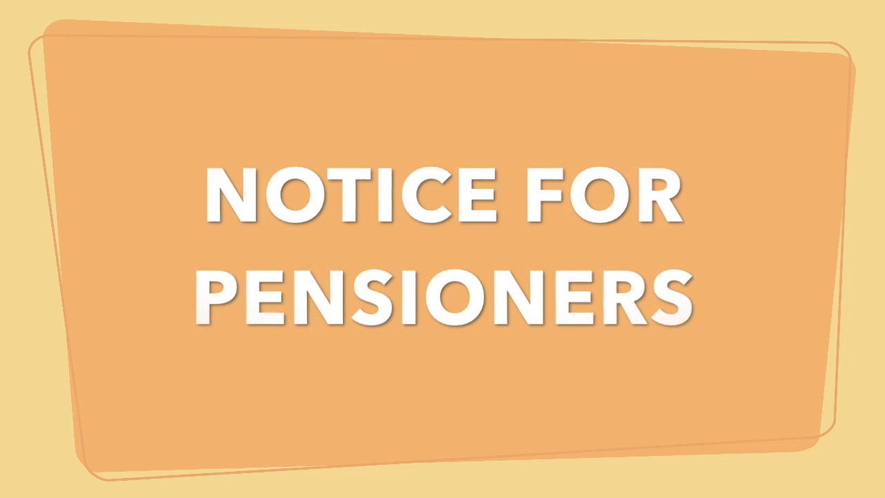 Important Notice for Pensioners & Family Pensioners -  CPAO