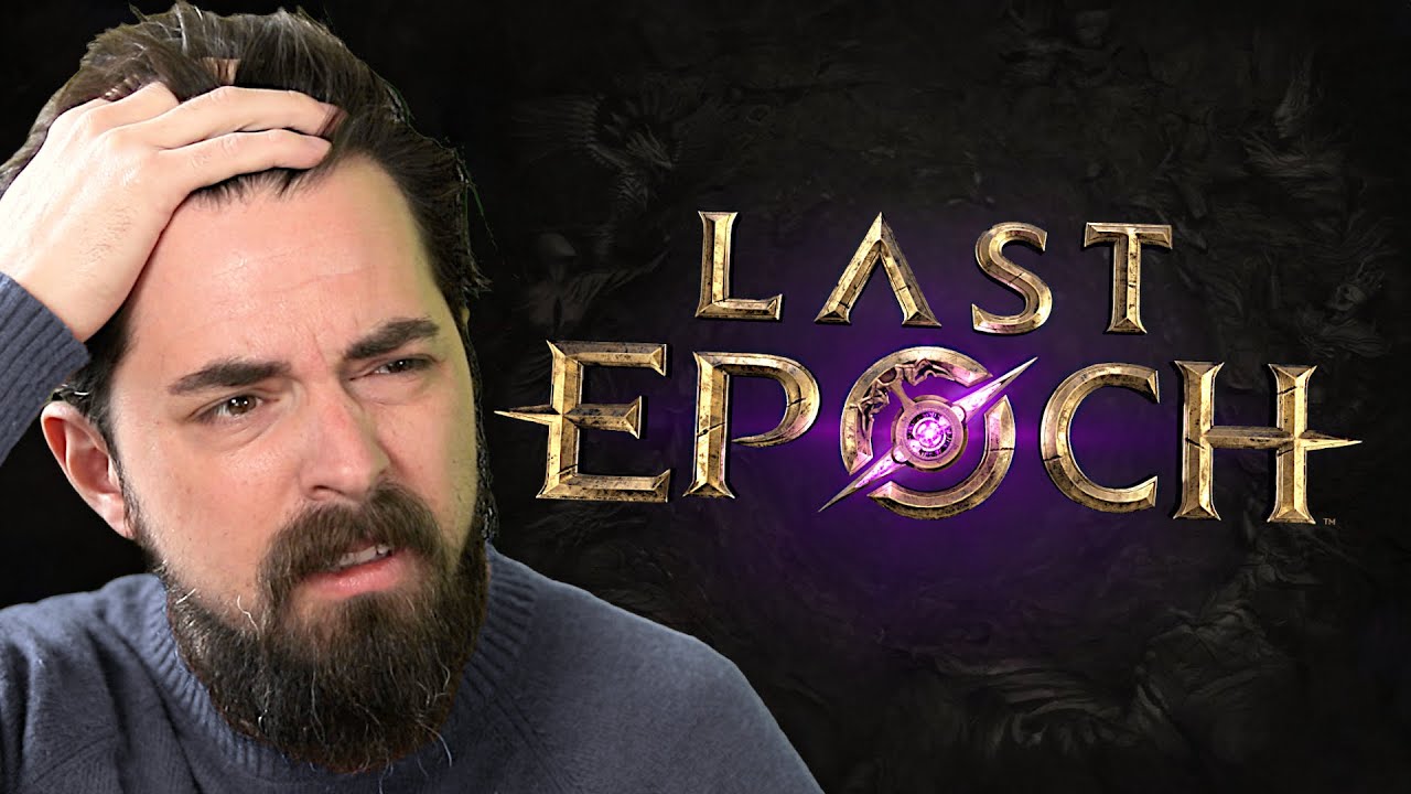 Last Epoch Ruined Everything For Me